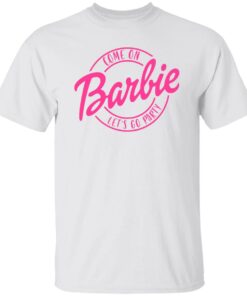 Come On Let’s Go Party Shirt Shirt Sweatshirt Long Sleeve Hoodie Tank Mug 4 Come On Let's Go Party Shirt Shirt Sweatshirt Long Sleeve Hoodie Tank Mug 5