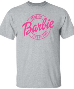 Come On Let’s Go Party Shirt Shirt Sweatshirt Long Sleeve Hoodie Tank Mug 5 Come On Let's Go Party Shirt Shirt Sweatshirt Long Sleeve Hoodie Tank Mug 6