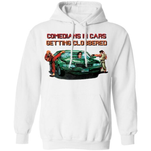 Comedians in cars getting clobbered shirt Shirt Sweatshirt Long Sleeve Hoodie Tank Mug