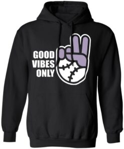 Connor Joe Good vibes only shirt Shirt Sweatshirt Long Sleeve Hoodie Tank Mug Connor Joe Good vibes only shirt Shirt Sweatshirt Long Sleeve Hoodie Tank Mug
