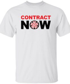 Contract now shirt Shirt Sweatshirt Long Sleeve Hoodie Tank Mug