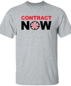 Contract now shirt Shirt Sweatshirt Long Sleeve Hoodie Tank Mug 4 Contract now shirt Shirt Sweatshirt Long Sleeve Hoodie Tank Mug 5
