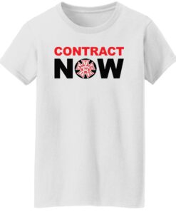 Contract now shirt Shirt Sweatshirt Long Sleeve Hoodie Tank Mug 5 Contract now shirt Shirt Sweatshirt Long Sleeve Hoodie Tank Mug 6