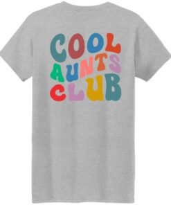 Cool aunts club sweatshirt Shirt Sweatshirt Long Sleeve Hoodie Tank Mug 2 Cool aunts club sweatshirt Shirt Sweatshirt Long Sleeve Hoodie Tank Mug 11