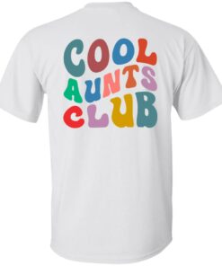 Cool aunts club sweatshirt Shirt Sweatshirt Long Sleeve Hoodie Tank Mug 10 Cool aunts club sweatshirt Shirt Sweatshirt Long Sleeve Hoodie Tank Mug 5