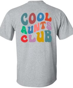 Cool aunts club sweatshirt Shirt Sweatshirt Long Sleeve Hoodie Tank Mug 12 Cool aunts club sweatshirt Shirt Sweatshirt Long Sleeve Hoodie Tank Mug 7
