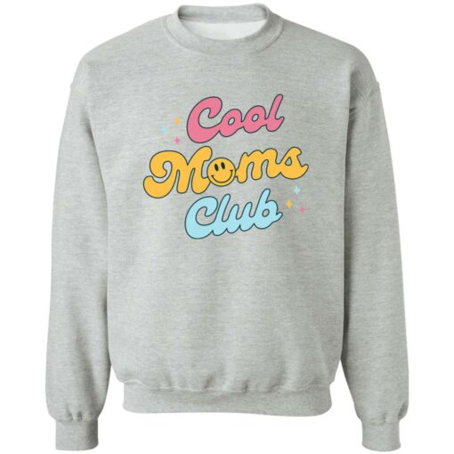 Cool moms club sweatshirt Shirt Sweatshirt Long Sleeve Hoodie Tank Mug