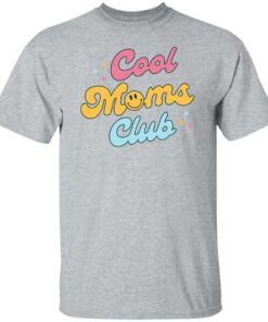 Cool moms club sweatshirt Shirt Sweatshirt Long Sleeve Hoodie Tank Mug 4 Cool moms club sweatshirt Shirt Sweatshirt Long Sleeve Hoodie Tank Mug 5