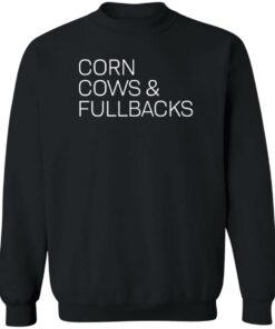 Corn cows and fullbacks shirt Shirt Sweatshirt Long Sleeve Hoodie Tank Mug 3