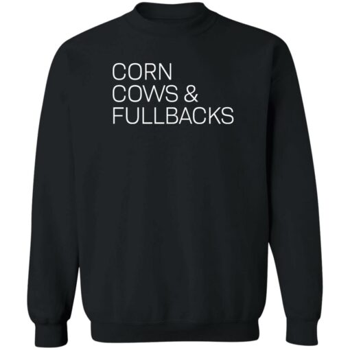 Corn cows and fullbacks shirt Shirt Sweatshirt Long Sleeve Hoodie Tank Mug