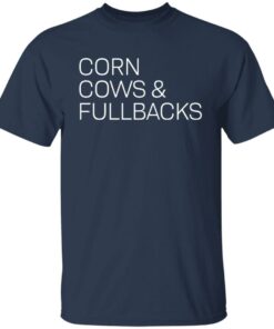 Corn cows and fullbacks shirt Shirt Sweatshirt Long Sleeve Hoodie Tank Mug 5