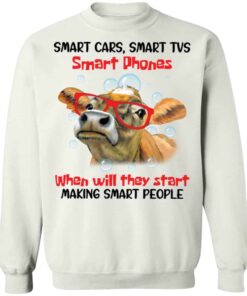 Cow smart cars smart tvs smart phones shirt Shirt Sweatshirt Long Sleeve Hoodie Tank Mug 3 Cow smart cars smart tvs smart phones shirt Shirt Sweatshirt Long Sleeve Hoodie Tank Mug 4