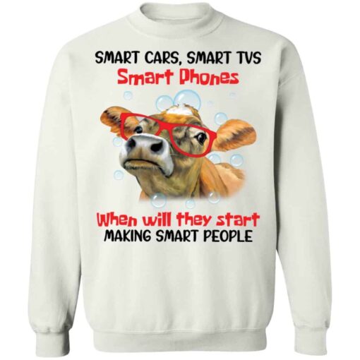 Cow smart cars smart tvs smart phones shirt Shirt Sweatshirt Long Sleeve Hoodie Tank Mug