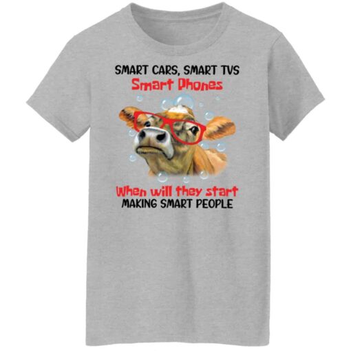 Cow smart cars smart tvs smart phones shirt Shirt Sweatshirt Long Sleeve Hoodie Tank Mug