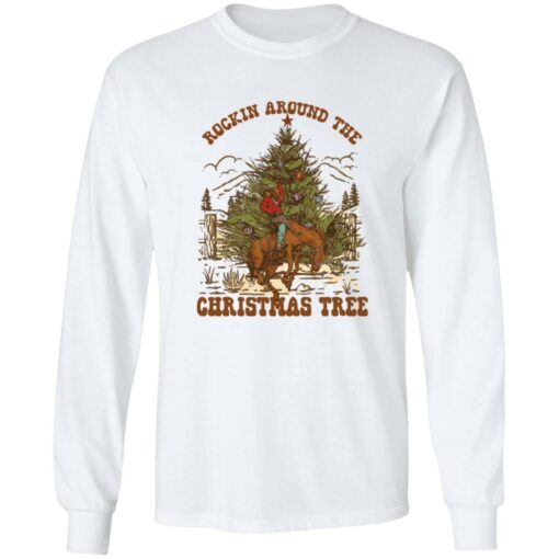 Cowboy Rockin around the Christmas tree Christmas sweatshirt Shirt Sweatshirt Long Sleeve Hoodie Tank Mug