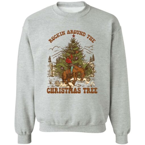 Cowboy Rockin around the Christmas tree Christmas sweatshirt Shirt Sweatshirt Long Sleeve Hoodie Tank Mug