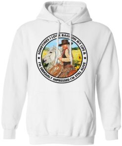 Cowgirl sometimes i look back on my life shirt Shirt Sweatshirt Long Sleeve Hoodie Tank Mug