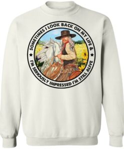 Cowgirl sometimes i look back on my life shirt Shirt Sweatshirt Long Sleeve Hoodie Tank Mug 3 Cowgirl sometimes i look back on my life shirt Shirt Sweatshirt Long Sleeve Hoodie Tank Mug 4