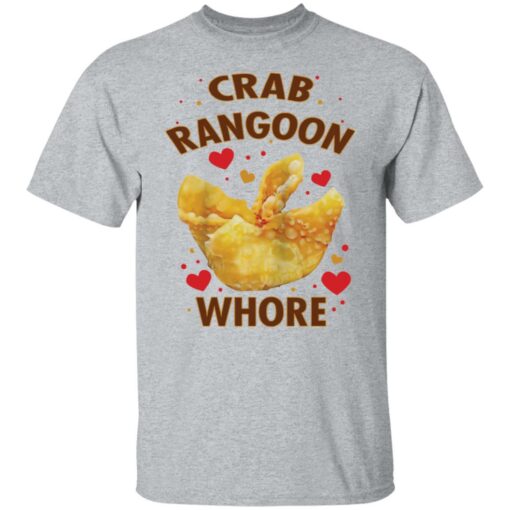 Crab Rangoon whore shirt Shirt Sweatshirt Long Sleeve Hoodie Tank Mug