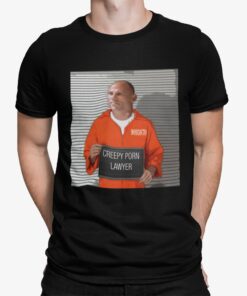 Creepy Porn Lawyer Shirt Shirt Sweatshirt Long Sleeve Hoodie Tank Mug
