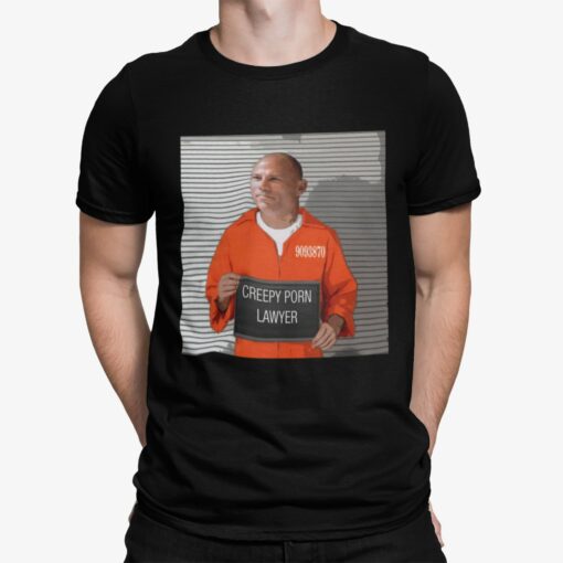 Creepy Porn Lawyer Shirt Shirt Sweatshirt Long Sleeve Hoodie Tank Mug