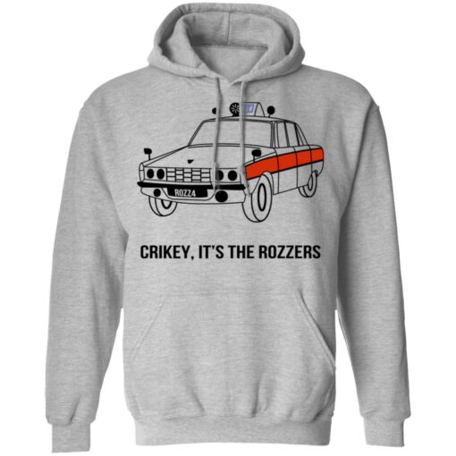 Crikey It’s The Rozzers T-Shirts, Hoodies, Long Sleeve Shirt Sweatshirt Long Sleeve Hoodie Tank Mug