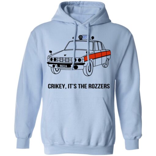 Crikey It’s The Rozzers T-Shirts, Hoodies, Long Sleeve Shirt Sweatshirt Long Sleeve Hoodie Tank Mug