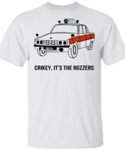 Crikey It's The Rozzers T-Shirts, Hoodies, Long Sleeve Shirt Sweatshirt Long Sleeve Hoodie Tank Mug 5 Crikey Its The Rozzers T Shirts Hoodies Long Sleeve Shirt Sweatshirt Long Sleeve Hoodie Tank Mug 3