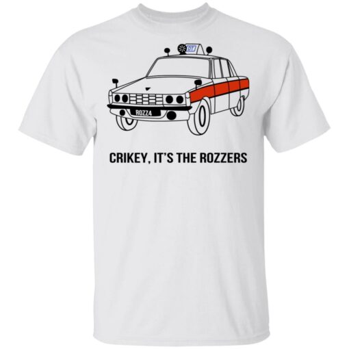 Crikey It’s The Rozzers T-Shirts, Hoodies, Long Sleeve Shirt Sweatshirt Long Sleeve Hoodie Tank Mug