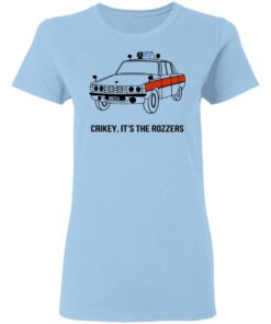 Crikey It's The Rozzers T-Shirts, Hoodies, Long Sleeve Shirt Sweatshirt Long Sleeve Hoodie Tank Mug 7 Crikey Its The Rozzers T Shirts Hoodies Long Sleeve Shirt Sweatshirt Long Sleeve Hoodie Tank Mug 5