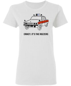 Crikey It's The Rozzers T-Shirts, Hoodies, Long Sleeve Shirt Sweatshirt Long Sleeve Hoodie Tank Mug 8 Crikey Its The Rozzers T Shirts Hoodies Long Sleeve Shirt Sweatshirt Long Sleeve Hoodie Tank Mug 6