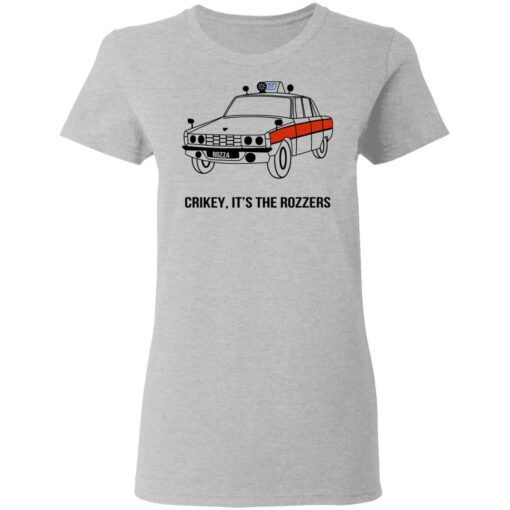 Crikey It’s The Rozzers T-Shirts, Hoodies, Long Sleeve Shirt Sweatshirt Long Sleeve Hoodie Tank Mug