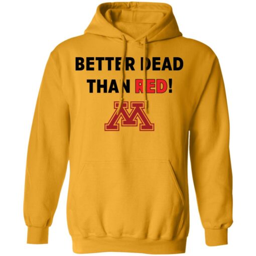 Crookston better dead than red shirt Shirt Sweatshirt Long Sleeve Hoodie Tank Mug