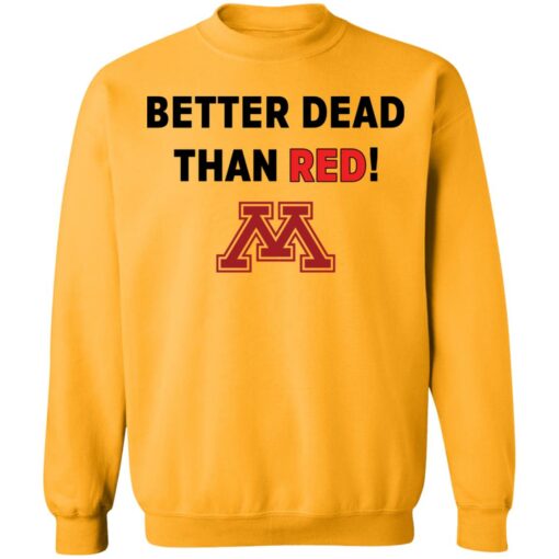 Crookston better dead than red shirt Shirt Sweatshirt Long Sleeve Hoodie Tank Mug