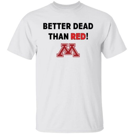 Crookston better dead than red shirt Shirt Sweatshirt Long Sleeve Hoodie Tank Mug