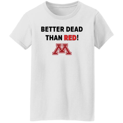 Crookston better dead than red shirt Shirt Sweatshirt Long Sleeve Hoodie Tank Mug