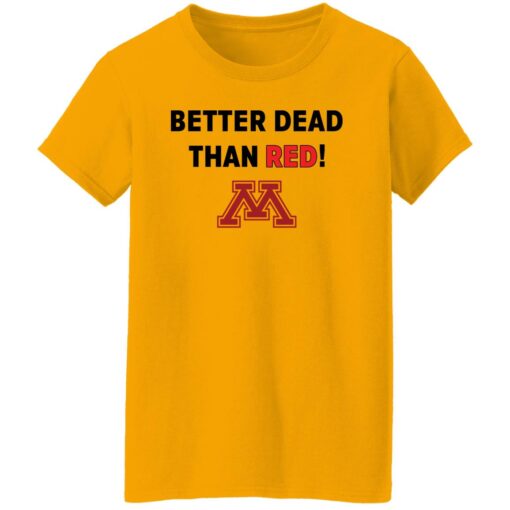 Crookston better dead than red shirt Shirt Sweatshirt Long Sleeve Hoodie Tank Mug