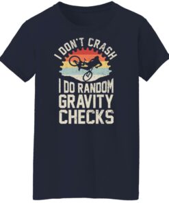Cycling i dont crash I do random gravity checks shirt Shirt Sweatshirt Long Sleeve Hoodie Tank Mug 7