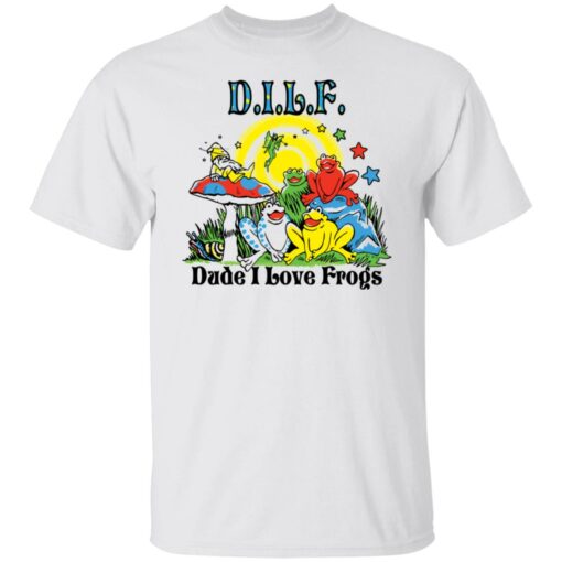 DILF dude i love frogs shirt Shirt Sweatshirt Long Sleeve Hoodie Tank Mug