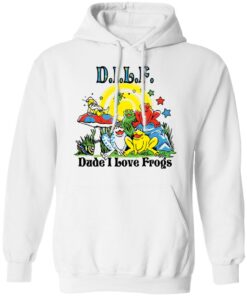DILF dude i love frogs shirt Shirt Sweatshirt Long Sleeve Hoodie Tank Mug