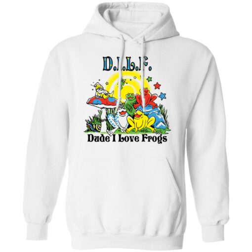 DILF dude i love frogs shirt Shirt Sweatshirt Long Sleeve Hoodie Tank Mug