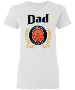 Dad a fine man and patriot shirt Shirt Sweatshirt Long Sleeve Hoodie Tank Mug 3