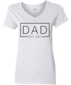 Dad est 2021 shirt Shirt Sweatshirt Long Sleeve Hoodie Tank Mug 3