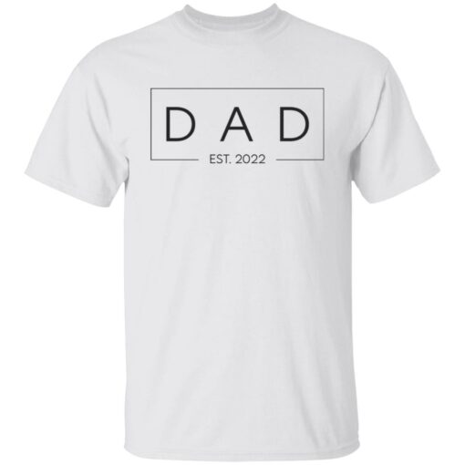 Dad est 2022 shirt Shirt Sweatshirt Long Sleeve Hoodie Tank Mug