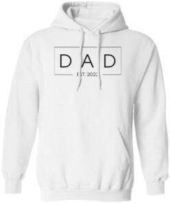 Dad est 2022 shirt Shirt Sweatshirt Long Sleeve Hoodie Tank Mug