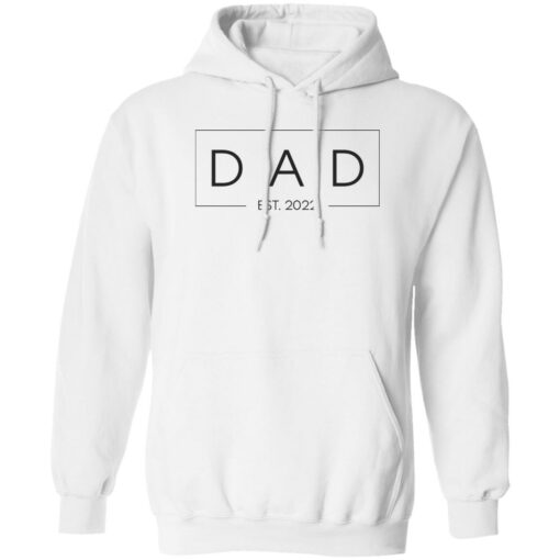 Dad est 2022 shirt Shirt Sweatshirt Long Sleeve Hoodie Tank Mug