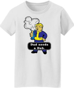 Dad needs a dad shirt Shirt Sweatshirt Long Sleeve Hoodie Tank Mug 5 Dad needs a dad shirt Shirt Sweatshirt Long Sleeve Hoodie Tank Mug 6