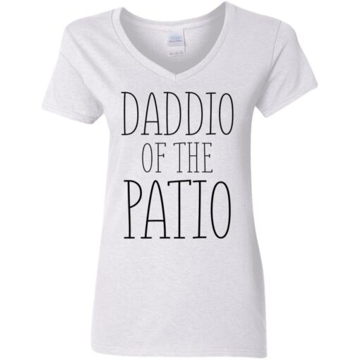 Daddio of the patio shirt Shirt Sweatshirt Long Sleeve Hoodie Tank Mug