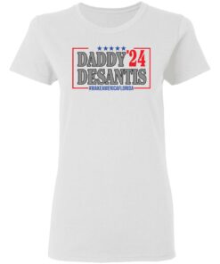 Daddy 24 desantis make America Florida shirt Shirt Sweatshirt Long Sleeve Hoodie Tank Mug 7 Daddy 24 desantis make America Florida shirt Shirt Sweatshirt Long Sleeve Hoodie Tank Mug 7