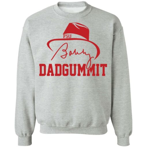 Dadgummit Bobby Bowden shirt Shirt Sweatshirt Long Sleeve Hoodie Tank Mug